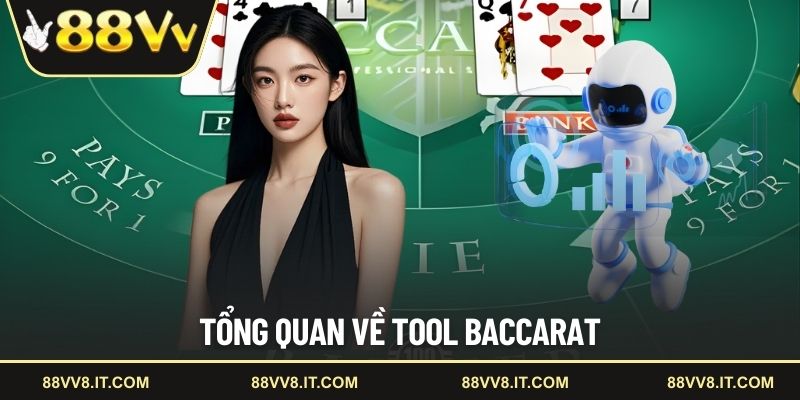 Tổng quan về tool Baccarat